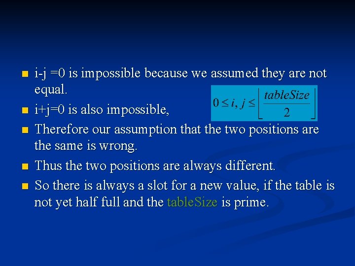 n n n i-j =0 is impossible because we assumed they are not equal.