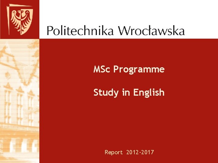 MSc Programme Study in English Report 2012 -2017 