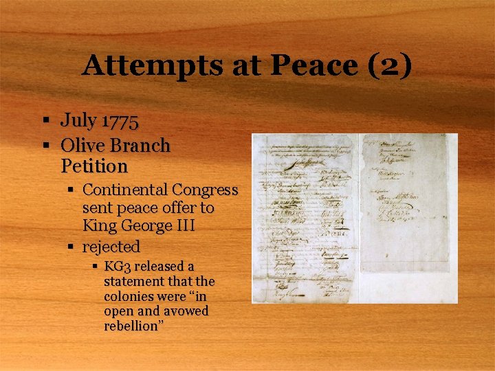 Attempts at Peace (2) § July 1775 § Olive Branch Petition § Continental Congress