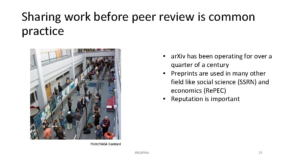 Sharing work before peer review is common practice • ar. Xiv has been operating