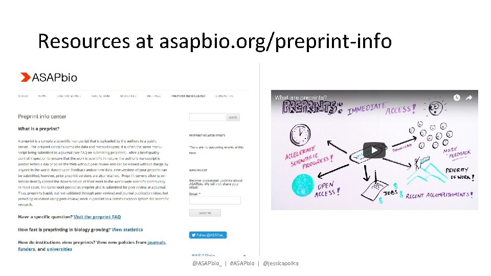 Resources at asapbio. org/preprint-info @ASAPbio_ | #ASAPbio | @jessicapolka 