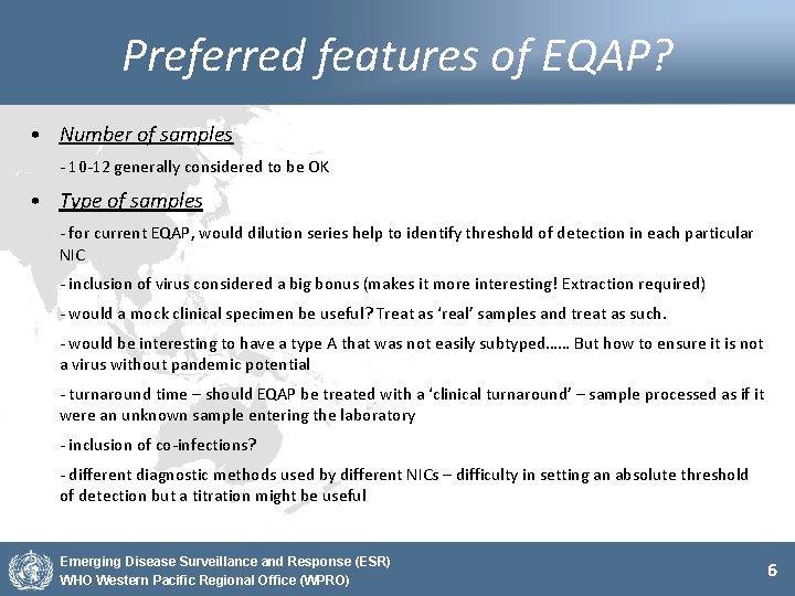 Preferred features of EQAP? • Number of samples - 10 -12 generally considered to