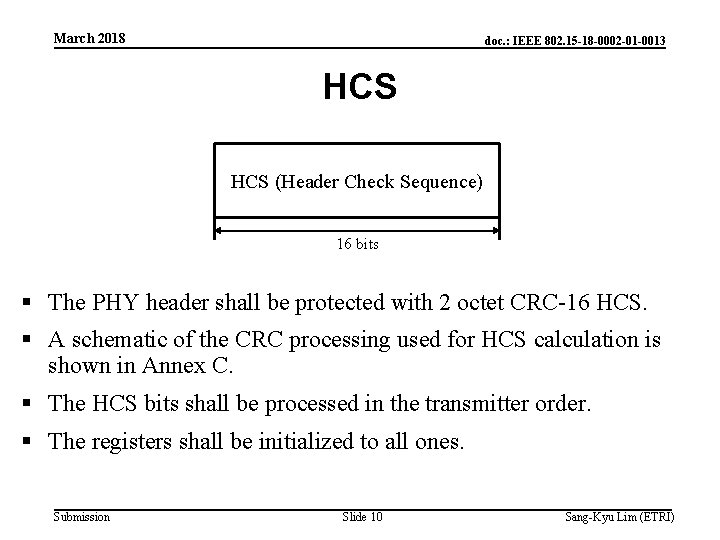 March 2018 doc. : IEEE 802. 15 -18 -0002 -01 -0013 HCS (Header Check