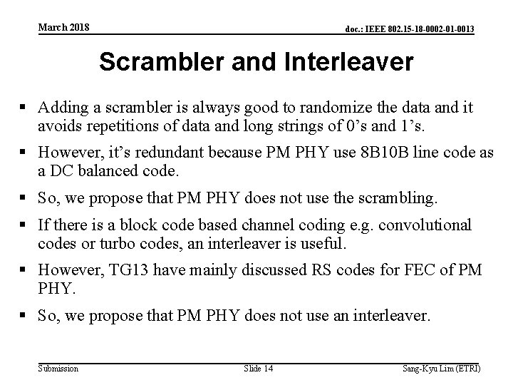 March 2018 doc. : IEEE 802. 15 -18 -0002 -01 -0013 Scrambler and Interleaver