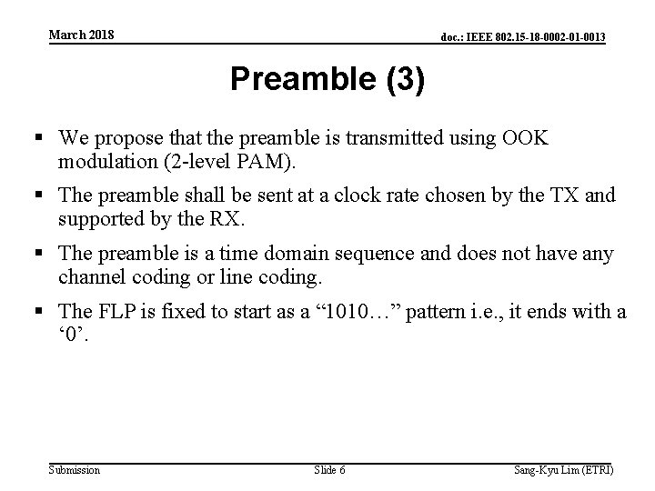 March 2018 doc. : IEEE 802. 15 -18 -0002 -01 -0013 Preamble (3) §