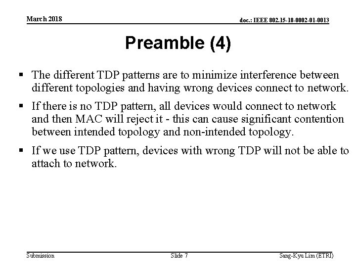 March 2018 doc. : IEEE 802. 15 -18 -0002 -01 -0013 Preamble (4) §