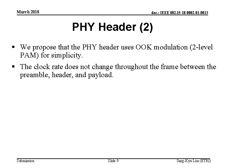 March 2018 doc. : IEEE 802. 15 -18 -0002 -01 -0013 PHY Header (2)