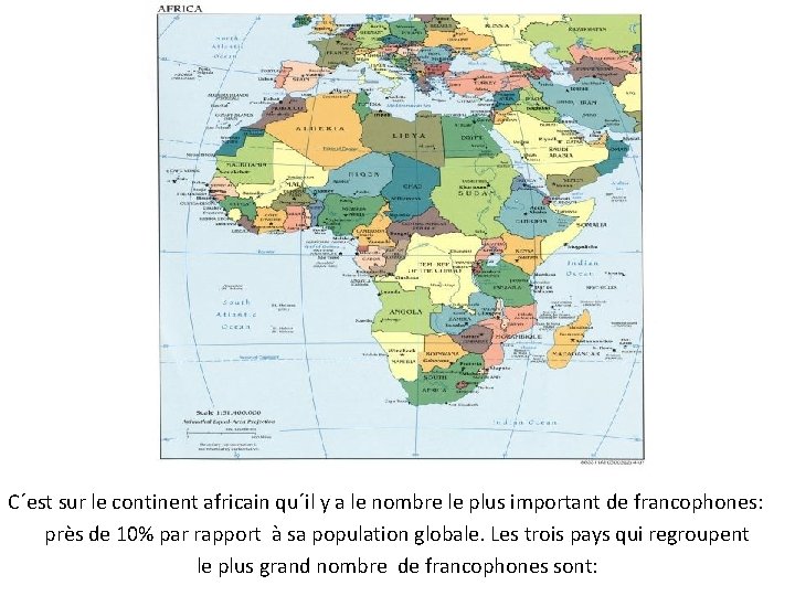 C´est sur le continent africain qu´il y a le nombre le plus important de