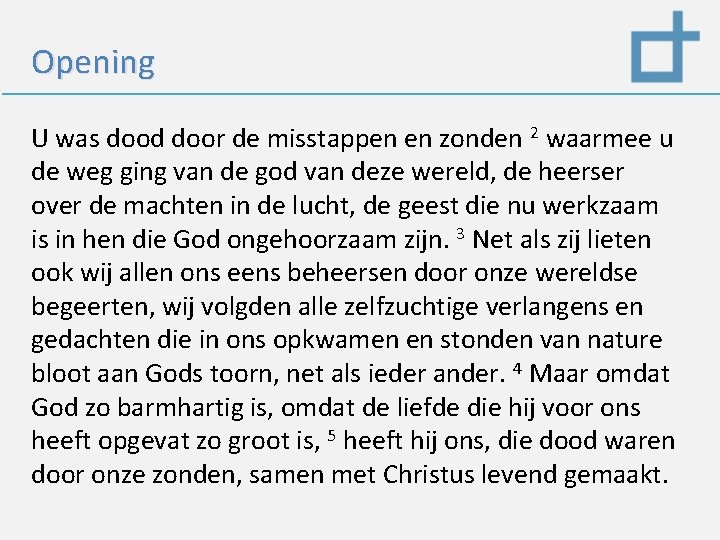 Opening U was dood door de misstappen en zonden 2 waarmee u de weg