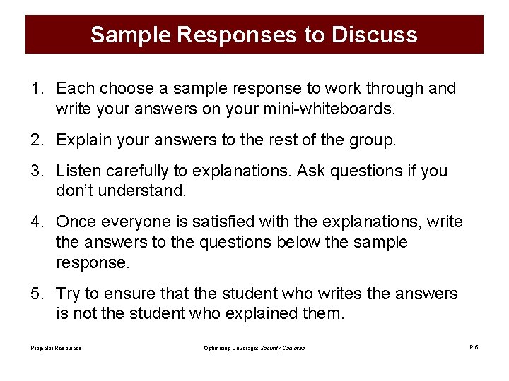 Sample Responses to Discuss 1. Each choose a sample response to work through and