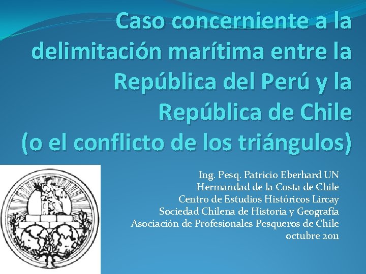Caso concerniente a la delimitación marítima entre la República del Perú y la República