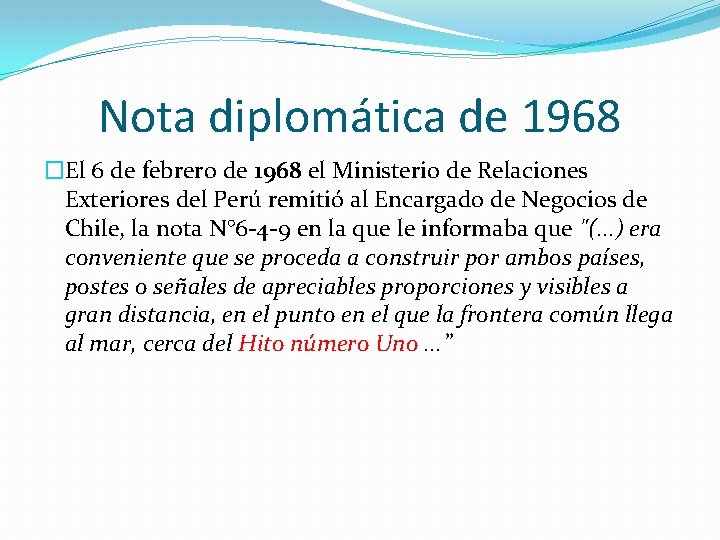 Nota diplomática de 1968 �El 6 de febrero de 1968 el Ministerio de Relaciones