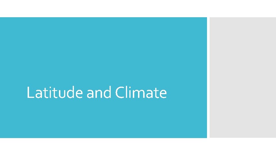 Latitude and Climate 