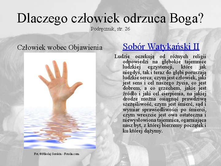 Dlaczego człowiek odrzuca Boga? Podręcznik, str. 26 Człowiek wobec Objawienia Sobór Watykański II Ludzie