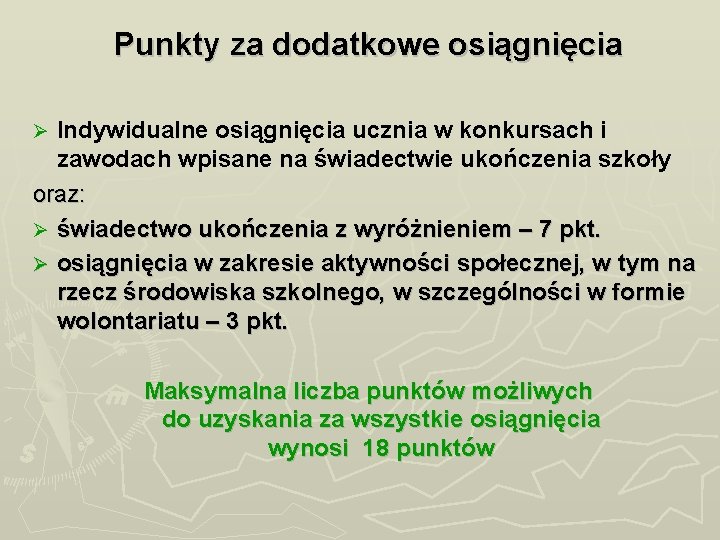 Punkty za dodatkowe osiągnięcia Indywidualne osiągnięcia ucznia w konkursach i zawodach wpisane na świadectwie