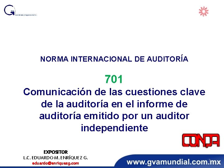 NORMA INTERNACIONAL DE AUDITORÍA 701 Comunicación de las cuestiones clave de la auditoría en