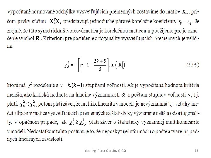 doc. Ing. Peter Obtulovič, CSc 15 