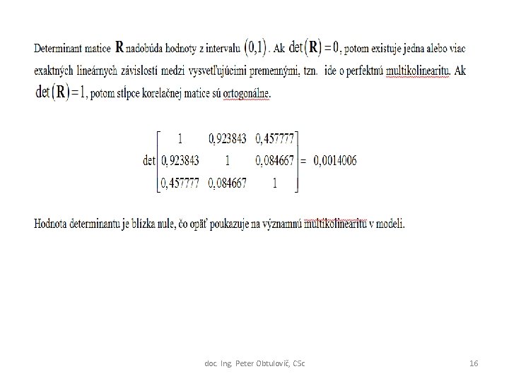doc. Ing. Peter Obtulovič, CSc 16 
