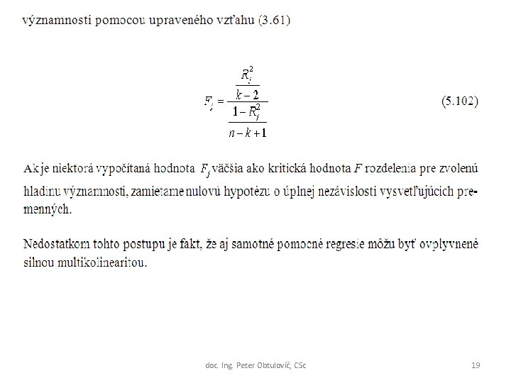 doc. Ing. Peter Obtulovič, CSc 19 