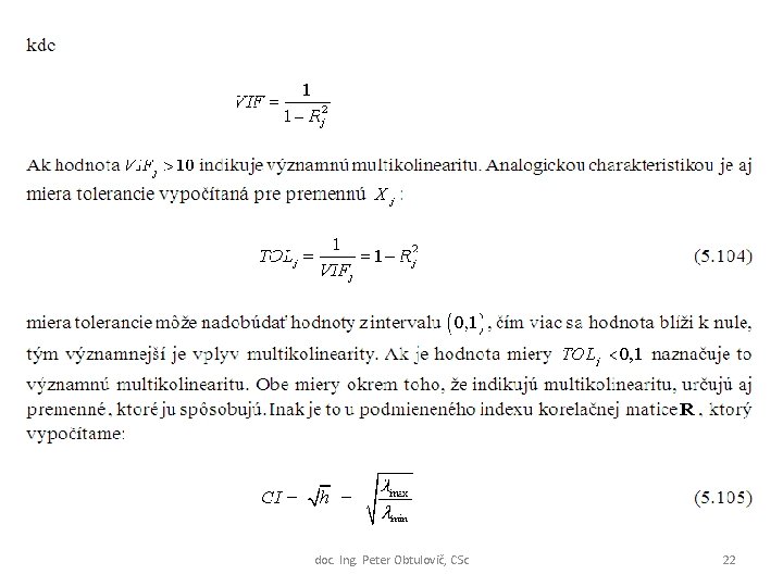 doc. Ing. Peter Obtulovič, CSc 22 