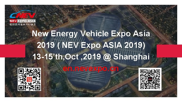 New Energy Vehicle Expo Asia 2019 ( NEV Expo ASIA 2019) 13 -15’th, Oct
