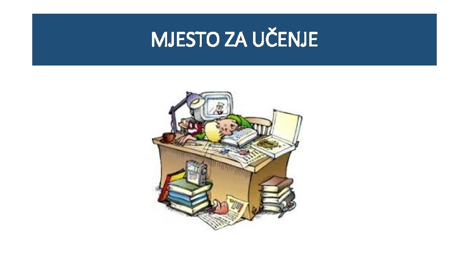 MJESTO ZA UČENJE 