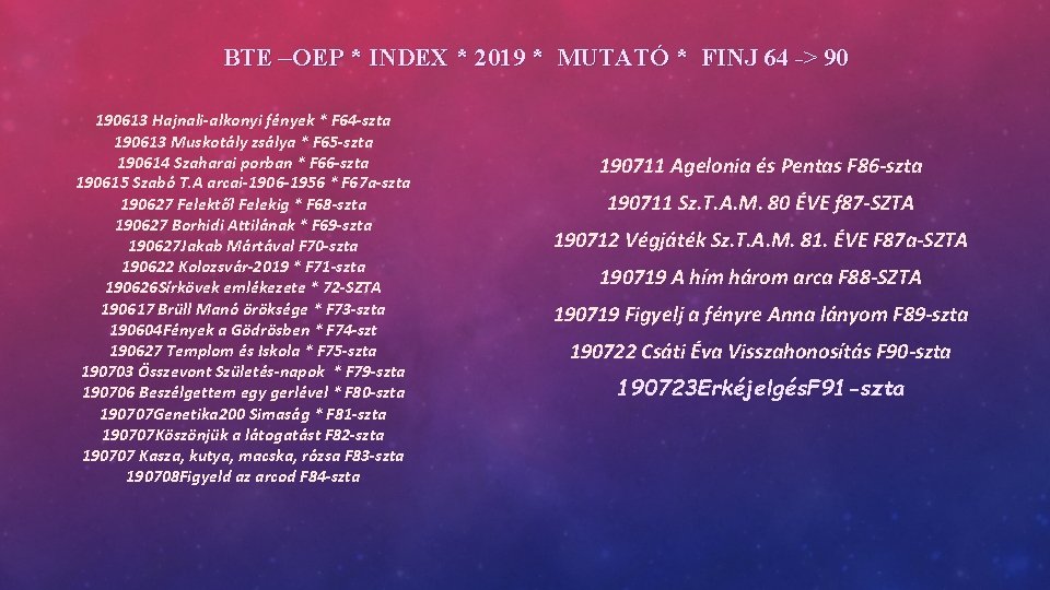 BTE –OEP * INDEX * 2019 * MUTATÓ * FINJ 64 -> 90 190613