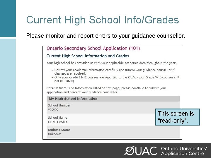 Current High School Info/Grades Please monitor and report errors to your guidance counsellor. This