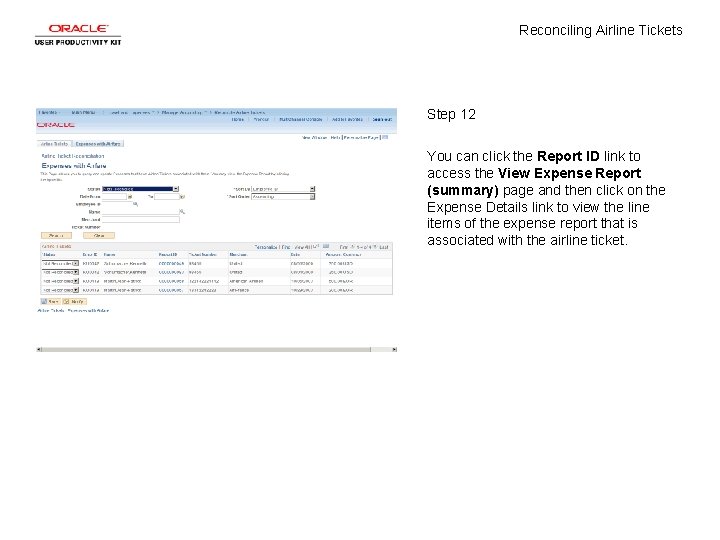 Reconciling Airline Tickets Step 12 You can click the Report ID link to access