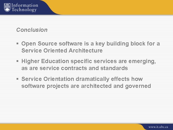 Conclusion § Open Source software is a key building block for a Service Oriented