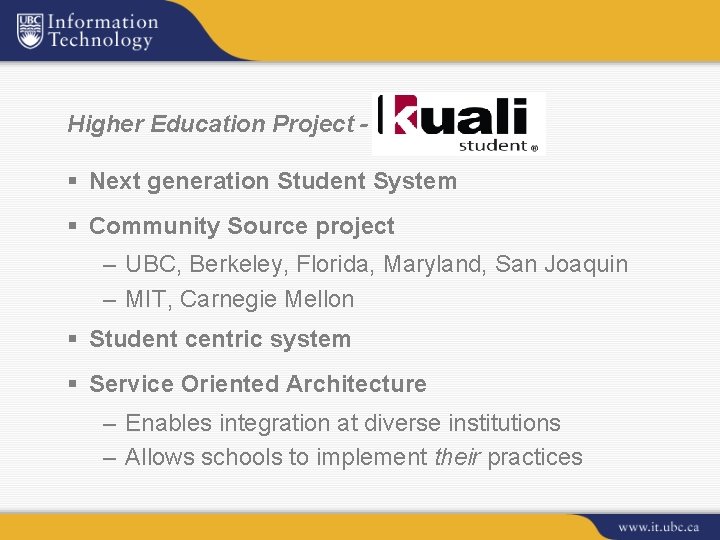 Higher Education Project - Kuali Student § Next generation Student System § Community Source
