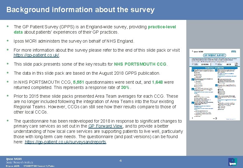 Background information about the survey • The GP Patient Survey (GPPS) is an England-wide