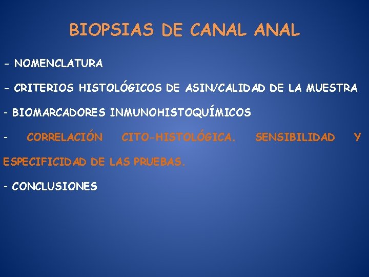 BIOPSIAS DE CANAL - NOMENCLATURA - CRITERIOS HISTOLÓGICOS DE ASIN/CALIDAD DE LA MUESTRA -