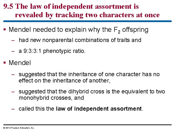 9. 5 The law of independent assortment is revealed by tracking two characters at
