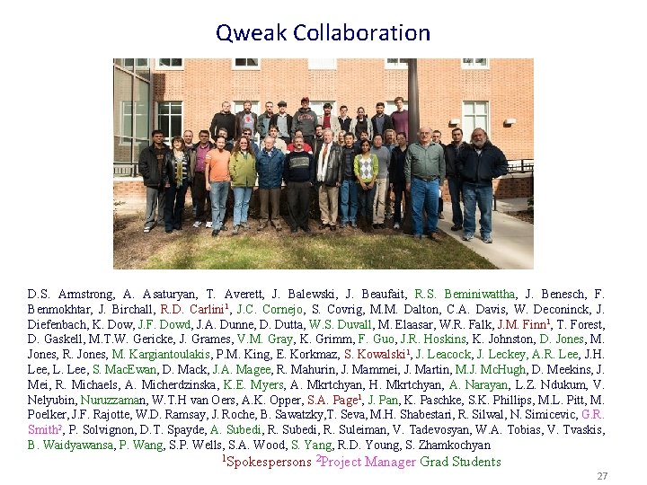 Qweak Collaboration D. S. Armstrong, A. Asaturyan, T. Averett, J. Balewski, J. Beaufait, R.