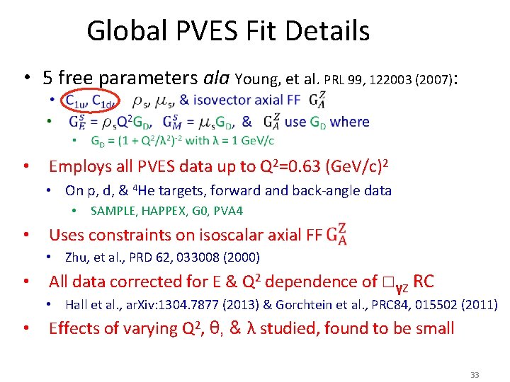 Global PVES Fit Details • 5 free parameters ala Young, et al. PRL 99,