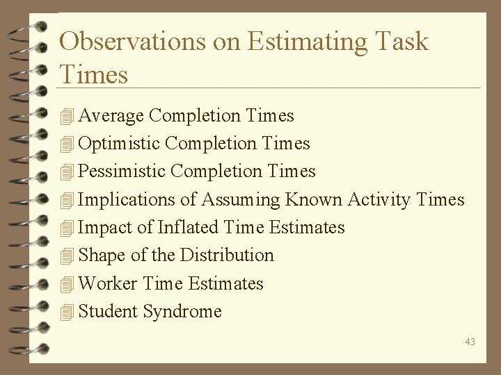 Observations on Estimating Task Times 4 Average Completion Times 4 Optimistic Completion Times 4