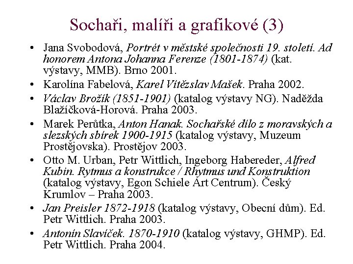 Sochaři, malíři a grafikové (3) • Jana Svobodová, Portrét v městské společnosti 19. století.