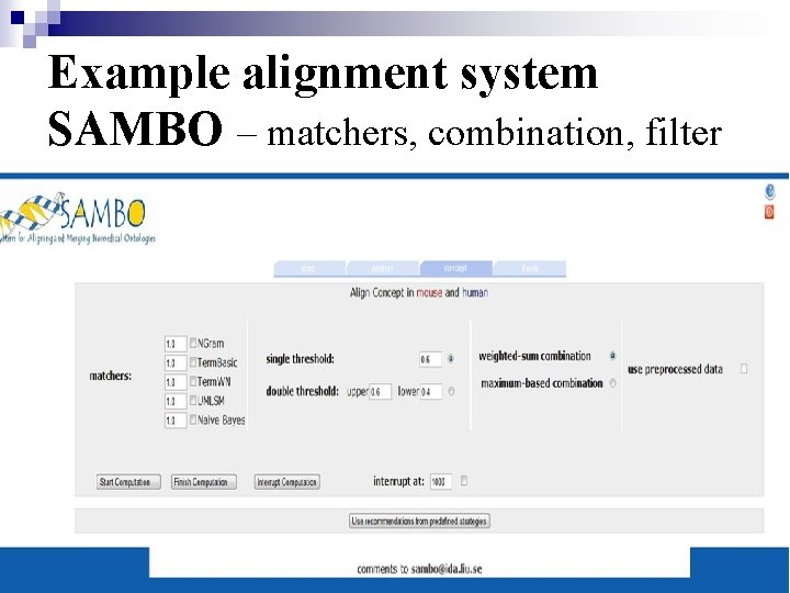 Example alignment system SAMBO – matchers, combination, filter 