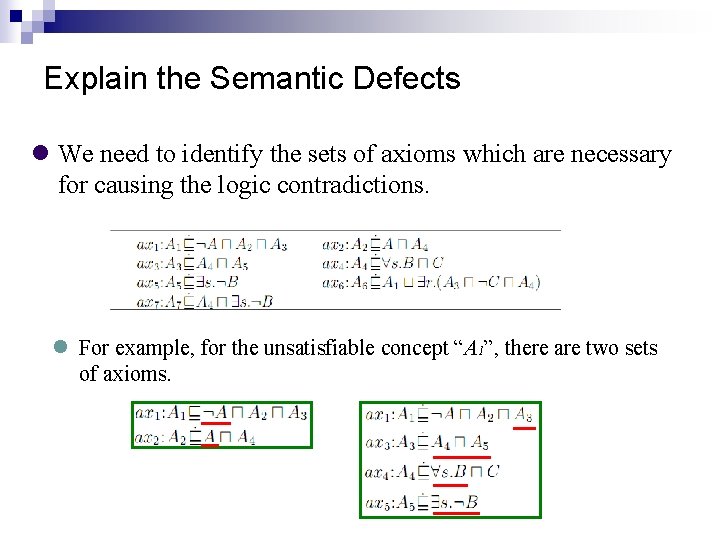 Explain the Semantic Defects We need to identify the sets of axioms which are