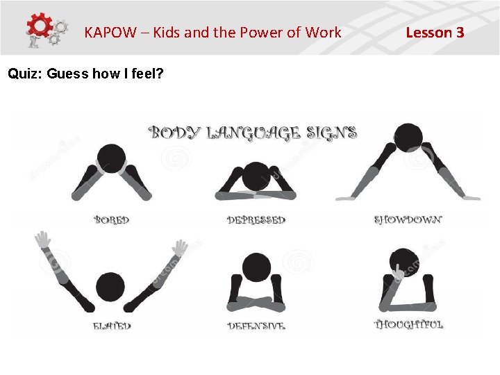 KAPOW – Kids and the Power of Work Quiz: Guess how I feel? Lesson