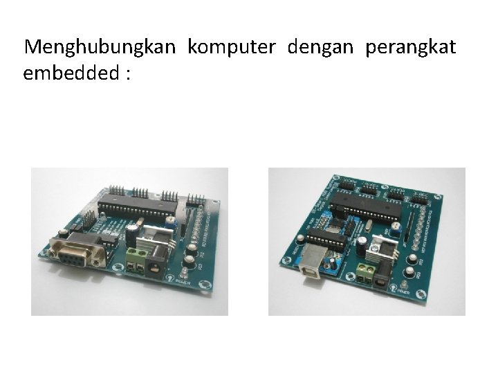 Menghubungkan komputer dengan perangkat embedded : 