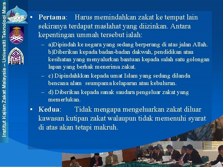 Institut Kajian Zakat Malaysia – Universiti Teknologi Mara • Pertama: Harus memindahkan zakat ke