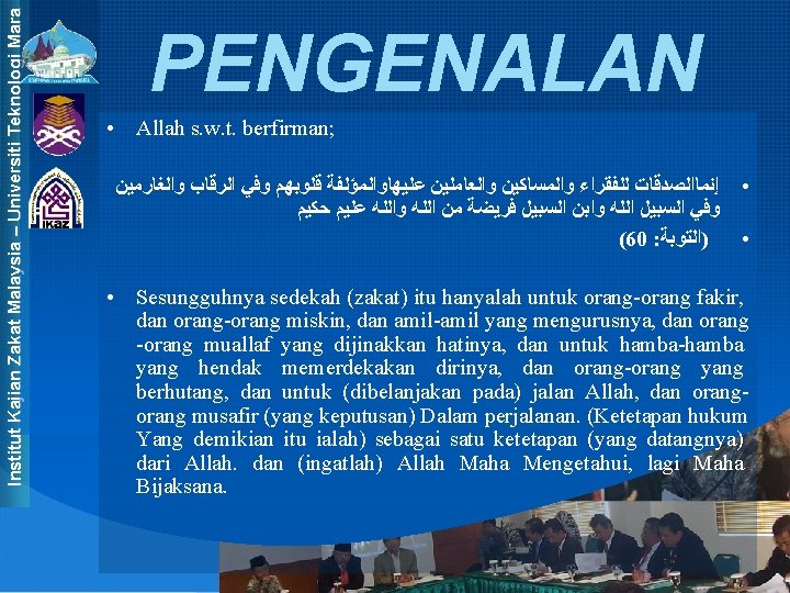 Institut Kajian Zakat Malaysia – Universiti Teknologi Mara PENGENALAN • Allah s. w. t.