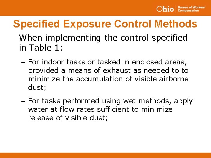 Specified Exposure Control Methods When implementing the control specified in Table 1: – For