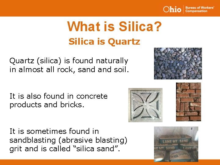 What is Silica? Silica is Quartz (silica) is found naturally in almost all rock,