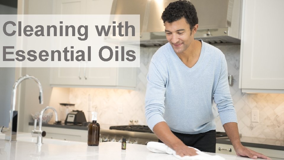 Cleaning with Essential Oils 