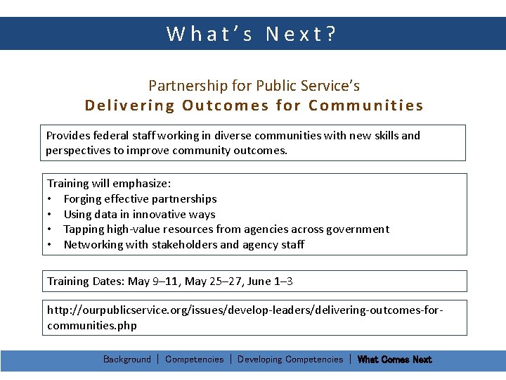 What’s Next? Partnership for Public Service’s Delivering Outcomes for Communities Provides federal staff working