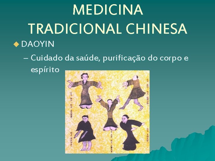MEDICINA TRADICIONAL CHINESA u DAOYIN – Cuidado da saúde, purificação do corpo e espírito
