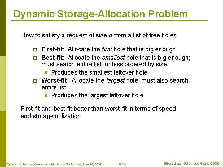 Dynamic Storage-Allocation Problem How to satisfy a request of size n from a list